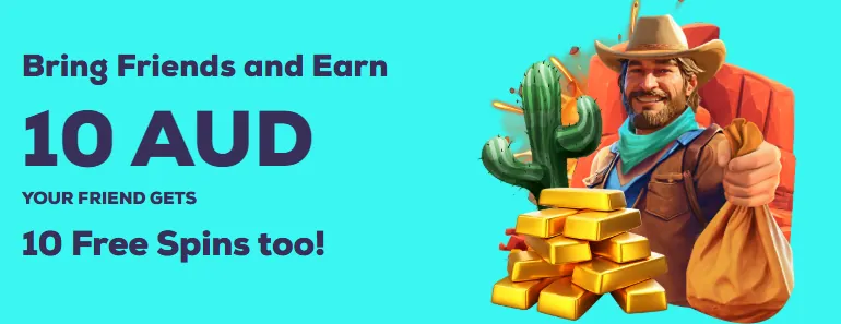 Wild Fortune referral offer: bring friends and earn 10 AUD, your friend gets 10 free spins